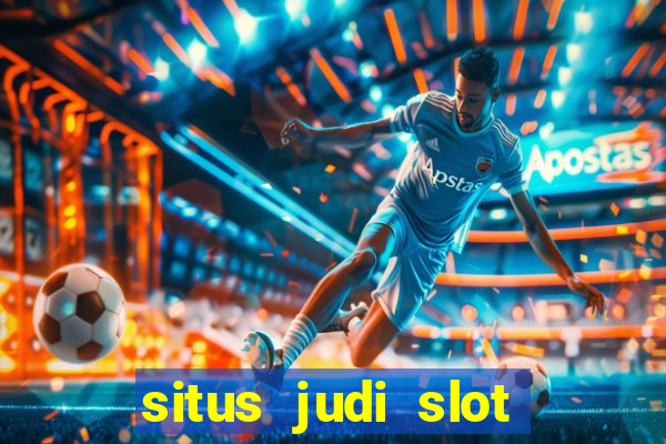 situs judi slot slot online terbaik