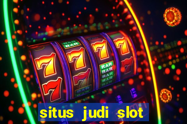 situs judi slot slot online terbaik