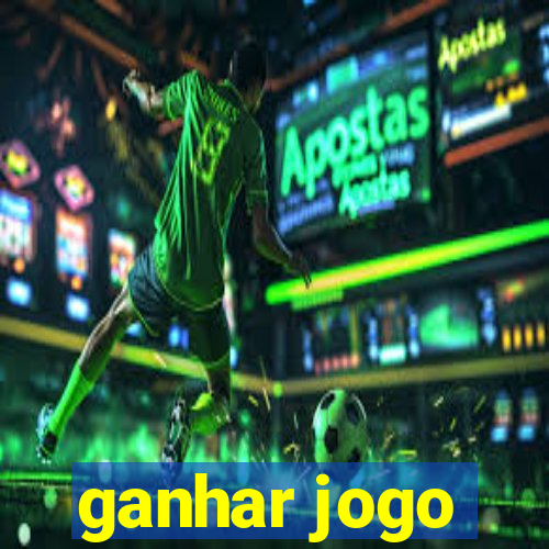 ganhar jogo