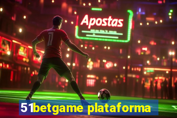 51betgame plataforma