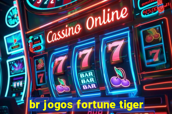 br jogos fortune tiger