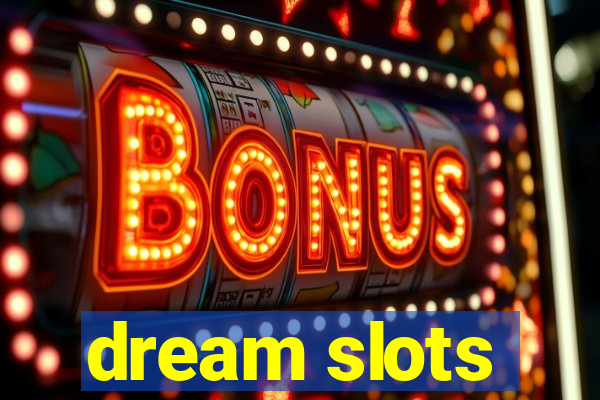 dream slots