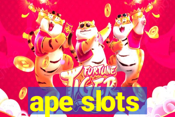 ape slots