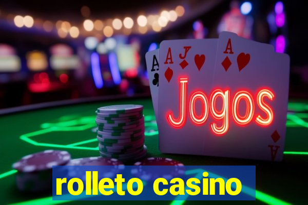 rolleto casino