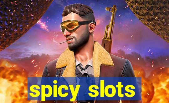 spicy slots