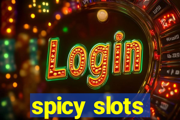 spicy slots