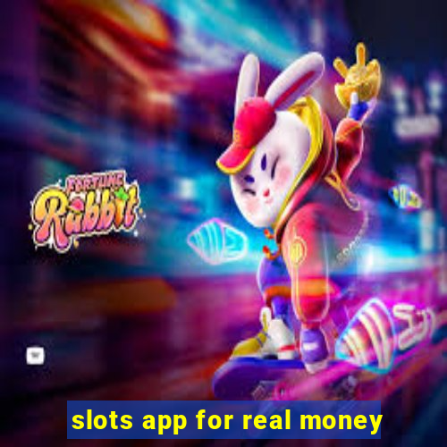 slots app for real money