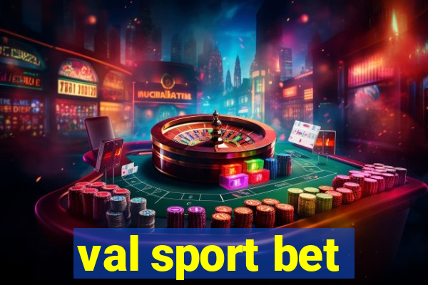 val sport bet