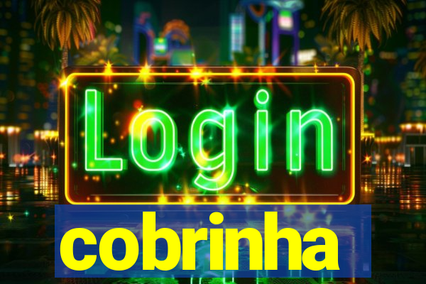 cobrinha