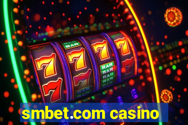 smbet.com casino