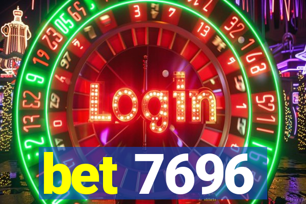 bet 7696