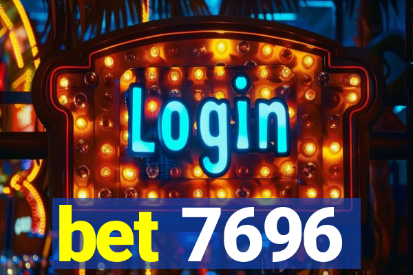 bet 7696