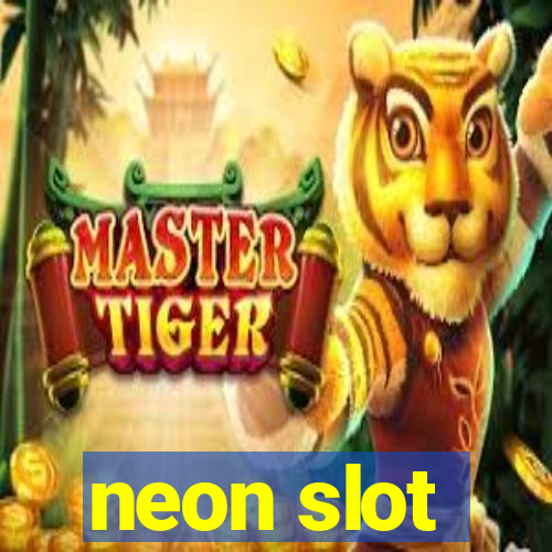 neon slot