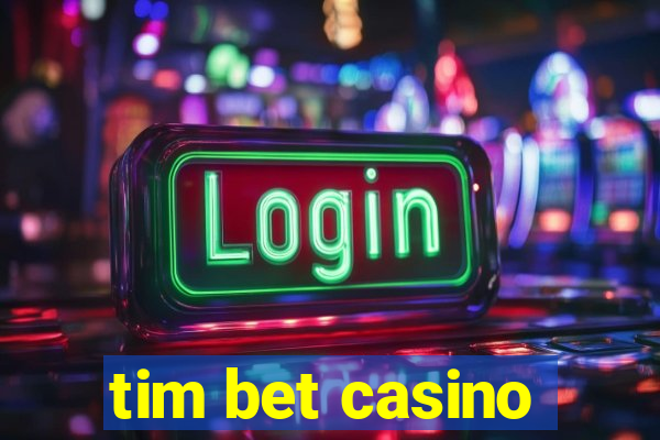 tim bet casino