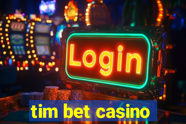 tim bet casino