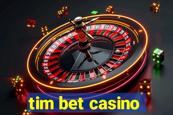 tim bet casino