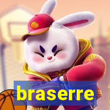 braserre