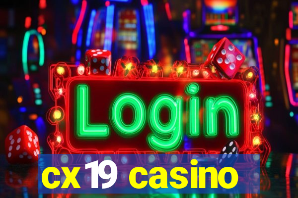 cx19 casino