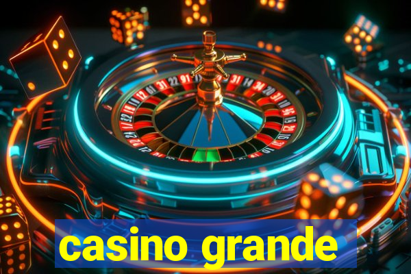 casino grande