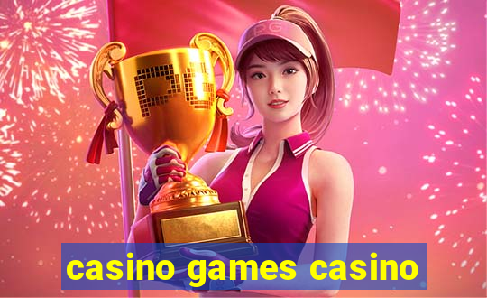 casino games casino