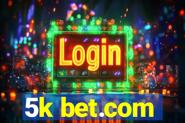 5k bet.com