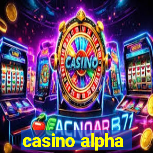 casino alpha