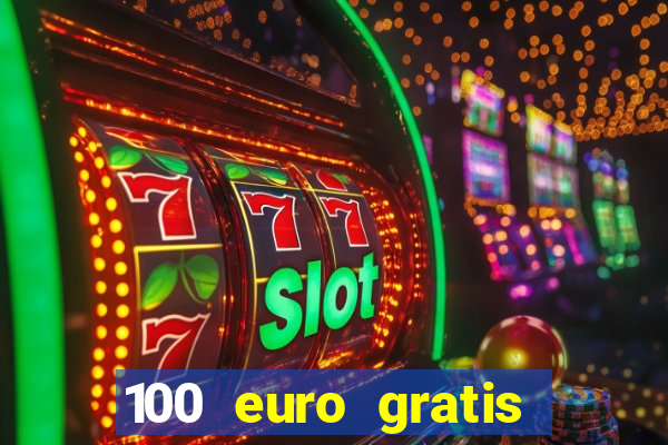 100 euro gratis online casino