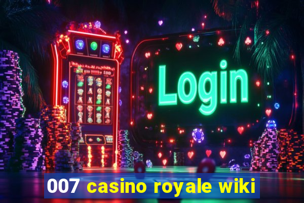 007 casino royale wiki