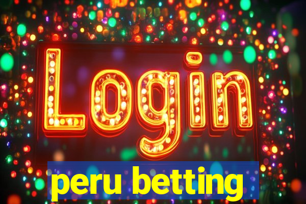 peru betting