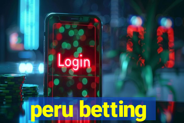 peru betting