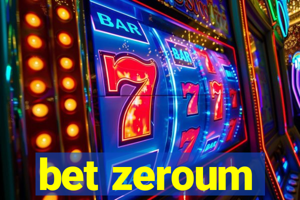 bet zeroum