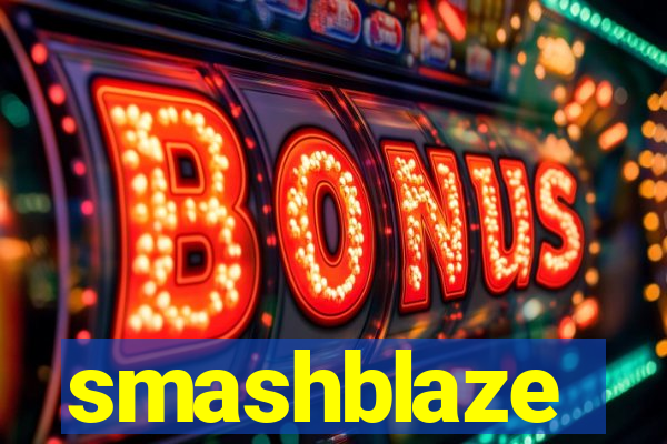 smashblaze