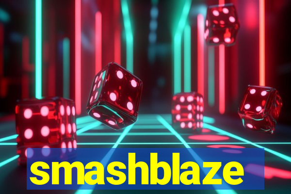 smashblaze