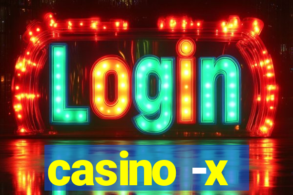 casino -x