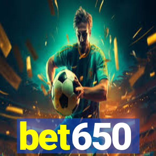 bet650