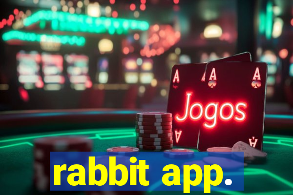 rabbit app.