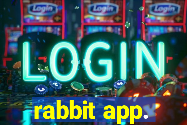 rabbit app.