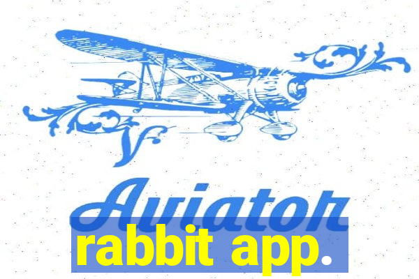 rabbit app.