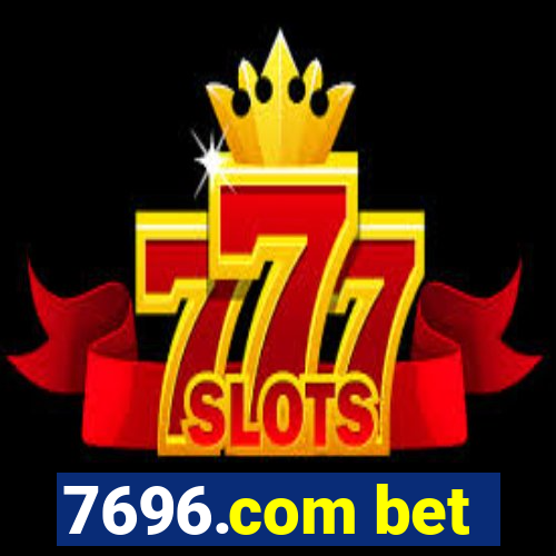 7696.com bet