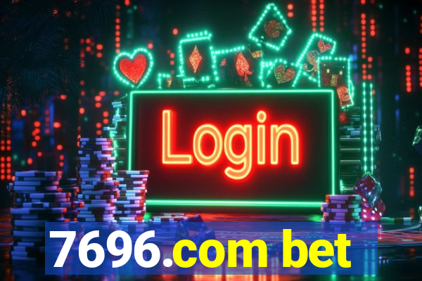 7696.com bet