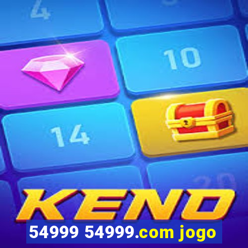 54999 54999.com jogo