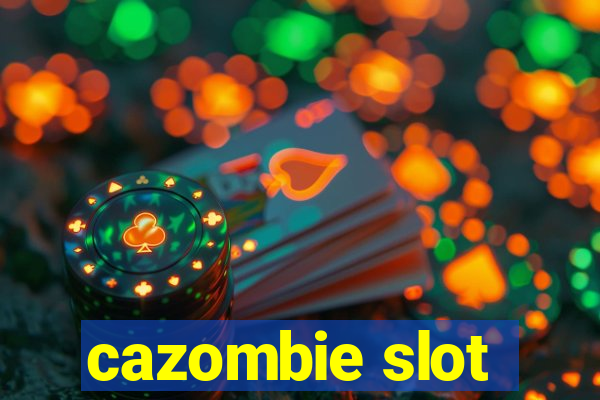 cazombie slot