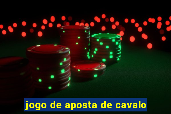 jogo de aposta de cavalo