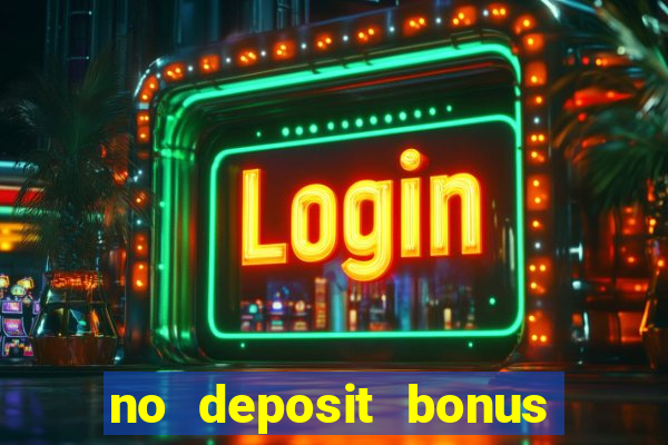 no deposit bonus real money casino