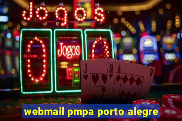 webmail pmpa porto alegre