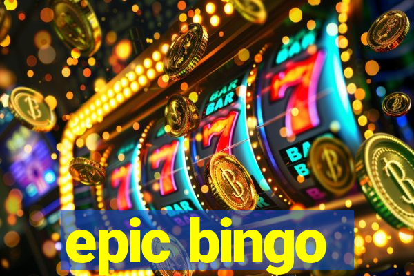 epic bingo