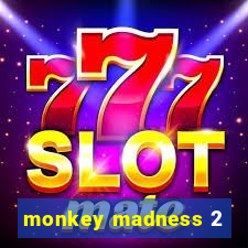 monkey madness 2