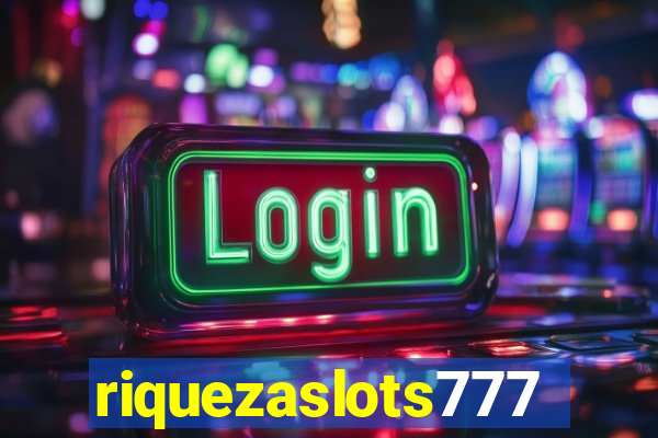 riquezaslots777