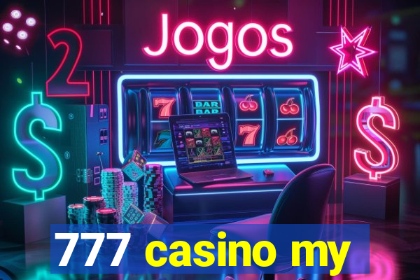 777 casino my