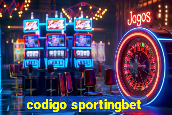 codigo sportingbet